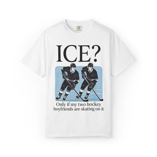 Ice? Hockey Boyfriends T-Shirt