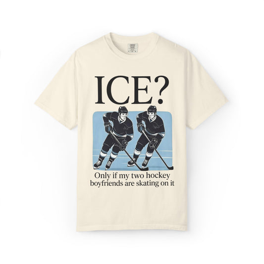 Ice? Hockey Boyfriends T-Shirt